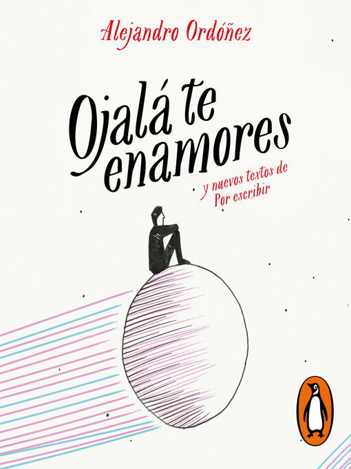 Title details for Ojalá te enamores by Alejandro Ordóñez - Available